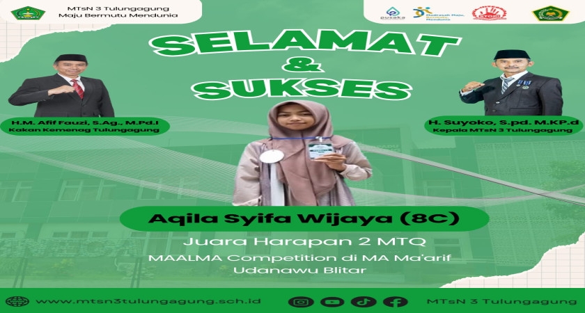 Selamat dan Sukses! Aqila Shifa Wijaya Juara Harapan 2 MTQ dalam ajang MAALMA Competition di MA Ma’arif Udanawu, Blitar.