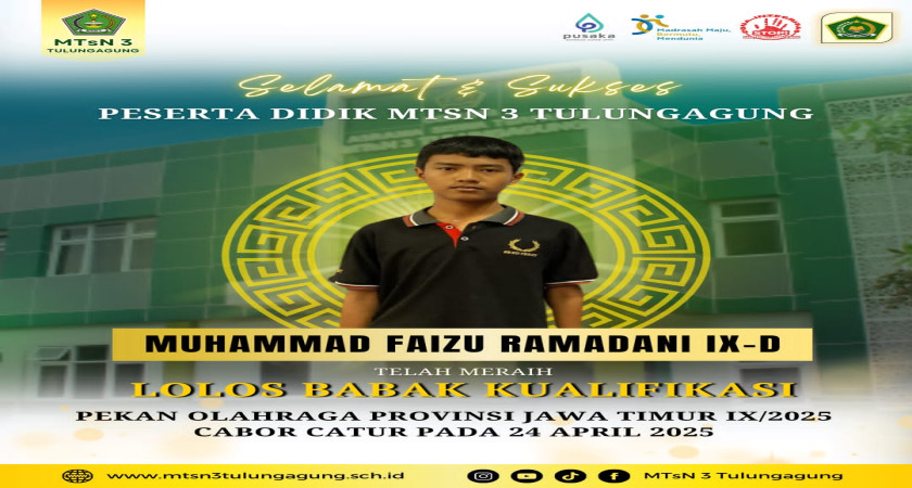 Selamat kepada MUHAMMAD FAIZU RAMADANI kelas IX-D yang telah lolos babak kualifikasi Porprov Jatim IX/2025 Cabor Catur.
