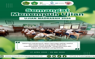 Ujian Madrasah Kelas IX MTsN 3 Tulungagung Berlangsung Lancar dan Tertib